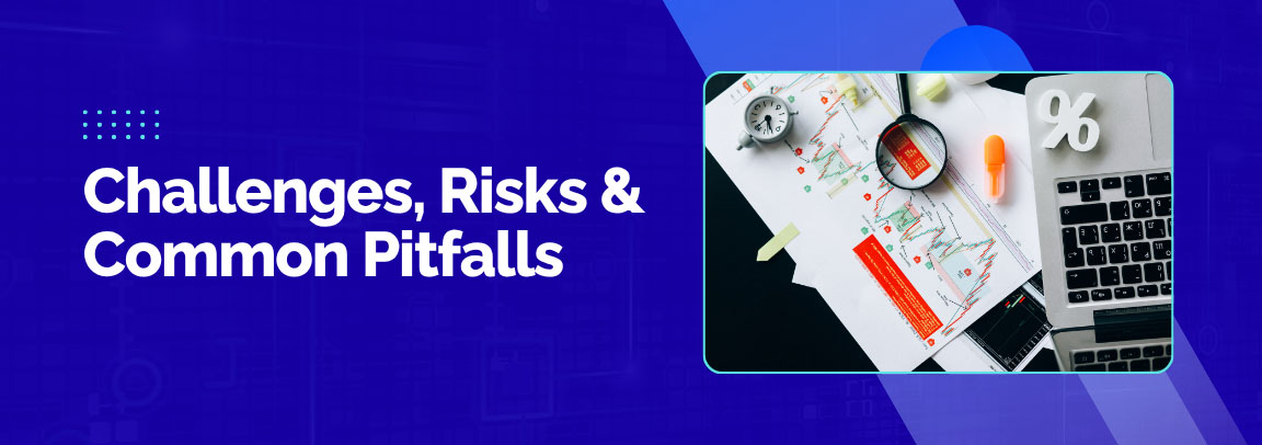Challenges, Risks & Common Pitfalls banner with a desk setup including charts, a magnifying glass, and a laptop.